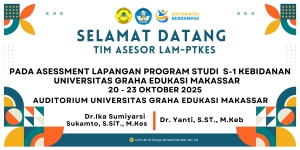 Assesmen Lapangan Program Studi S1 Kebidanan Universitas Graha Edukasi Makassar
